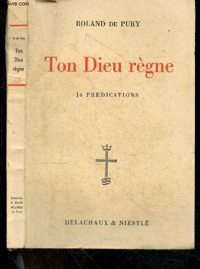 Ton dieu regne - 14 predications - Collection 