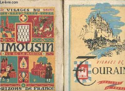 Lot de 2 ouvrages : Visages du Limousin et de la marche + Visages de la Touraine - Collection Provinciales