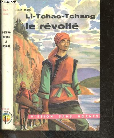 Li-Tchao Tchang le revolte - Collection Mission sans bornes
