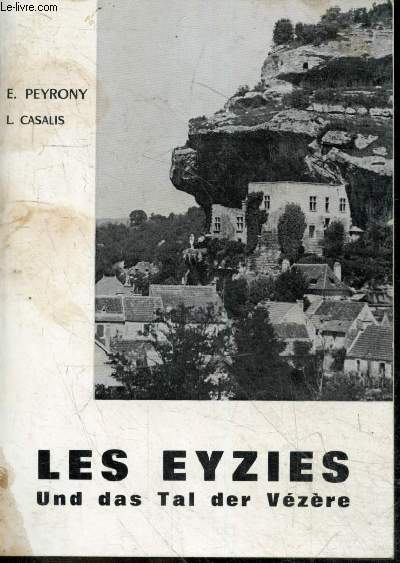 Les Eyzies und das Tal der Vezere - Illustriertes handbuch fur den gelehrten und den touristen