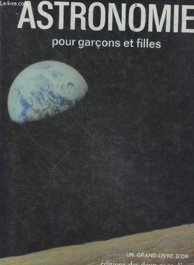 Astronomie pour garcons et filles - nouvelle edition