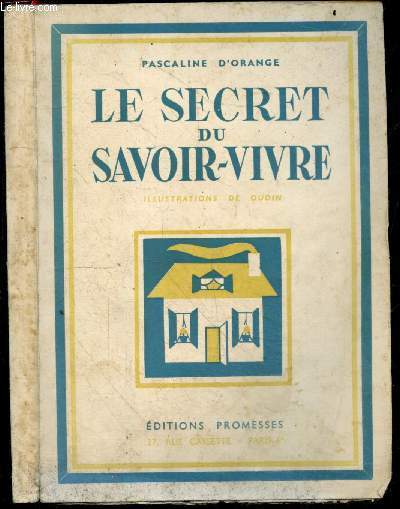 Le secret du savoir vivre - le respect de soi meme, unis dans les rencontres, unis dans la profession, unis dans l'amitie, unis dans la famille, unis dans la foi, conclusion