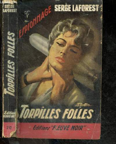 Torpilles folles - roman d'espionnage N70