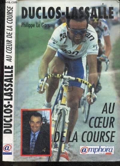 Duclos-lassalle, au coeur de la course + envoi de Gilbert Duclos-Lassalle