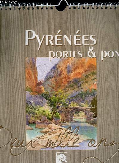 Pyrenees portes & ponts - deux mille onze - Calendrier