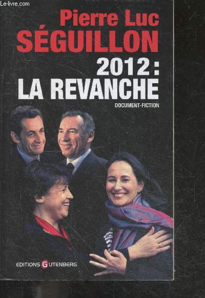 2012 : La revanche - Document-fiction