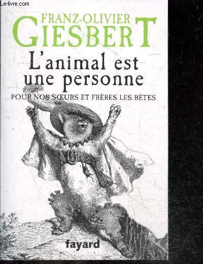 L'animal est une personne - Pour nos soeurs et frres les btes