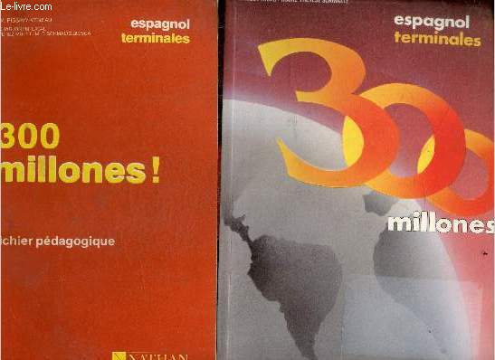 300 millones - Espagnol Terminales - Lot de 2 : Manuel + Fichier pedagogique