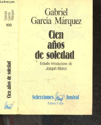 Cien anos de soledad - estudio introductorio de Joaquin Marco : 