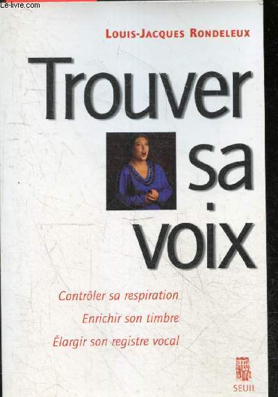 Trouver sa voix - controler sa repiration - enrichir son timbre - elargir son registere vocal