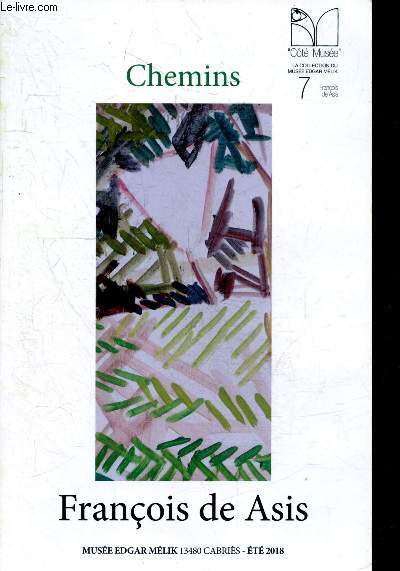 Chemins - N7 : Francois de Asis, peintures, dessins, livres d'artiste - Cote Musee, la collection du Musee Edgar Melik - ete 2018