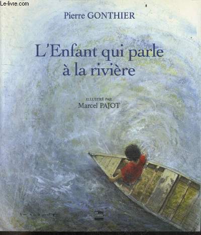 L'enfant qui parle a la riviere