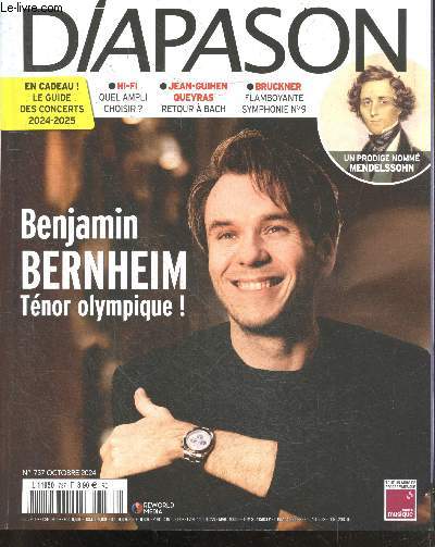 Diapason - N737 octobre 2024- Benjamin Bernheim tenor olympique- un prodige nomme Felix Mendelssohn- jean-guihen queyras retour a bach- Bruckner flamboyante symphonie N9- hifi quel ampli choisir?- playlist: vanessa wagner- dimitri mitropoulos- ...
