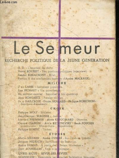 Le Semeur - N5, mars 1948, 46e annee- Recherche politique de la jeune generation - l'angoisse du choix- nos positions politiques de david rousset- Milieux: sentiment populaire de jan labbe + vie quotidienne de lise pichaut + paroles inutiles de jean ...