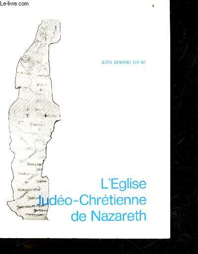 L'eglise Judeo-Chretienne de Nazareth - Cahiers de 