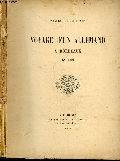 Voyage d'un allemand a Bordeaux en 1801 + Envoi de l'auteur