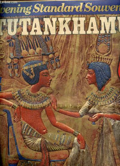 Evening standard souvenir - May 6, 1972- Tutankhamun - how i discovered the treasure, howard carter's account - what else to see, eating nearby, a child's guide, west end guide, maps- 300 years since feet trod here- first glimpse of pharaoh's treasure ...