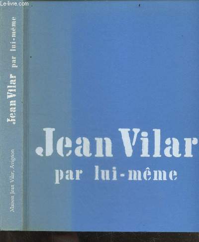 Jean Vilar par lui meme