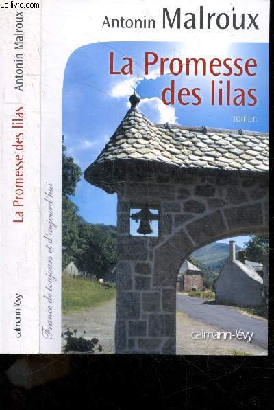 La Promesse des Lilas - roman - France de toujours et d'aujourd'hui