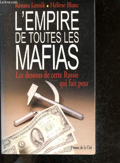 L' empire de toutes les mafias - Les dessous de cette Russie qui fait peur - Collection Document