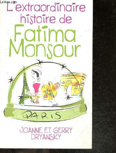 L'extraordinaire histoire de Fatima Monsour