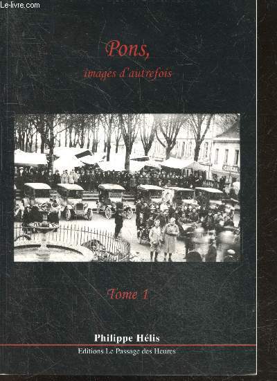 Pons, images d'autrefois - Tome 1