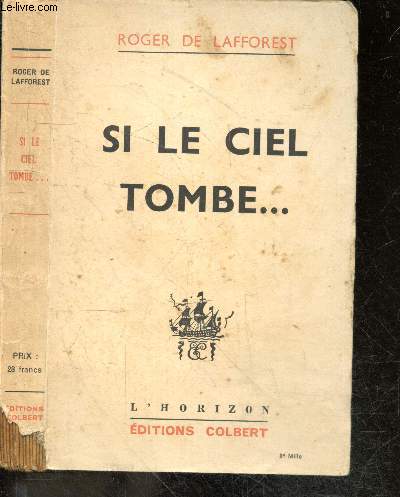 Si le ciel tombe ... - Collection L'horizon