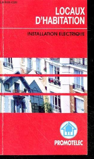 Locaux d'habitation - Installation electrique- alimentation de l'installation, protection des personnes, protection contre les surtensions atmospheriques; canalisations, protection et sections des circuits, appareillage, chaffage, caves, piscine, ...