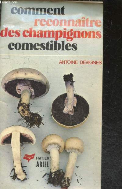 Comment reconnaitre les champignons comestibles