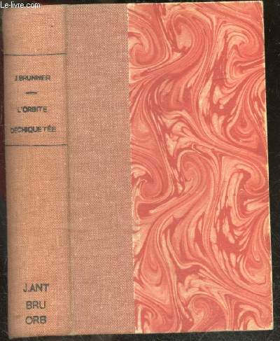 L'orbite dechiquetee - Roman - Collection Presence du futur N137/138/139