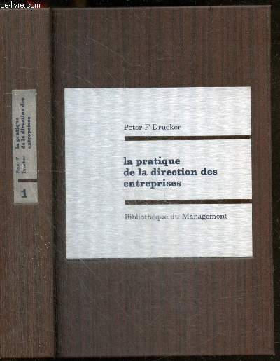 La pratique de la direction des entreprises - Tome 1 - Bibliotheque du management