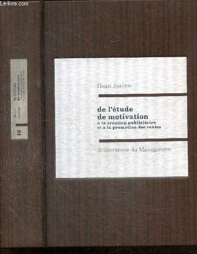 De l'etude de motivation a la creation publicitaire et a la promotion des ventes - Tome 2 - Bibliotheque du management