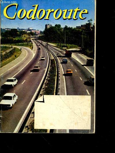 Codoroute - le vehicule, le conducteur, les autres usagers, la conduite en agglomeration, la conduite sur la route, programme de l'examen du permis de conduire, conduite sur l'autoroute, conduite de nuit et par mauvais temps, la vitesse, le freinage ...