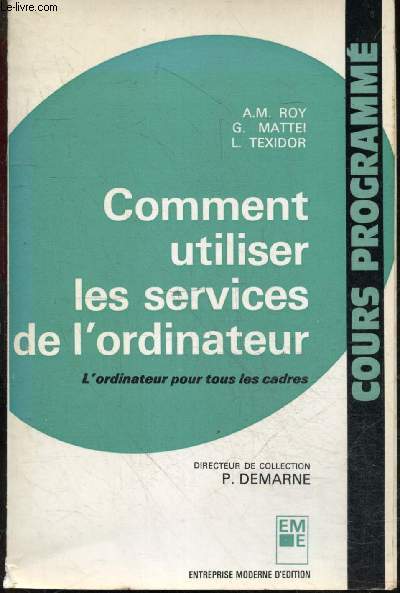 Comment utiliser les services de l'ordinateur - L'ordinateur pour tous les cadres - cours programme