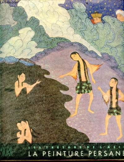 La peinture Persanne - collection les tresors de l'asie