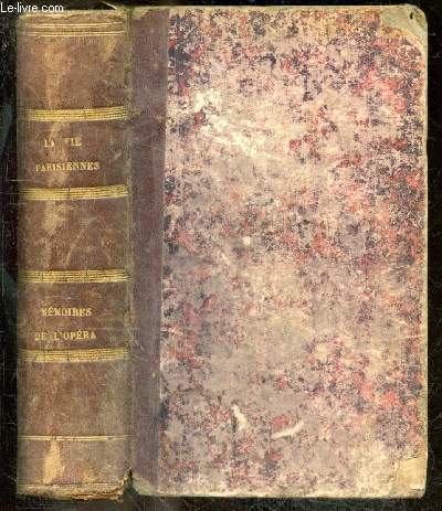 Regain, La vie parisienne de Nestor Roqueplan + Petits memoires de l'opera de Charles de Boigne - 2 ouvrages relis en un volume