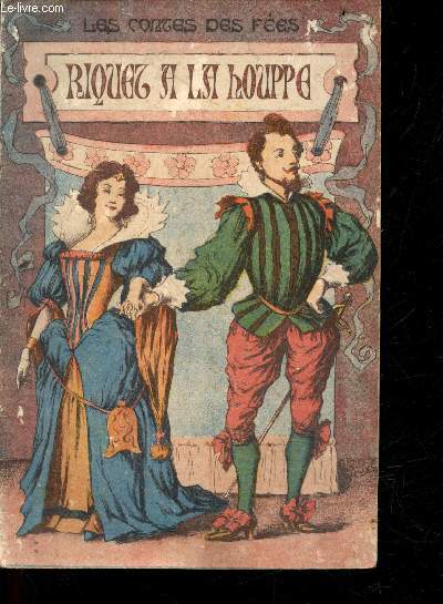 Riquet a la houppe - Les contes des fees