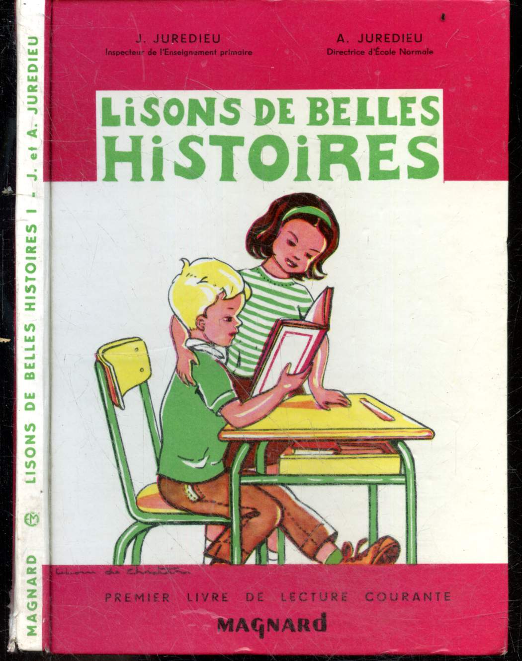 Lisons de belles histoires - Premier livre de lecture courante - fin du cours preparatoire, debut du cours elementaire - classes de 11e et de 10e