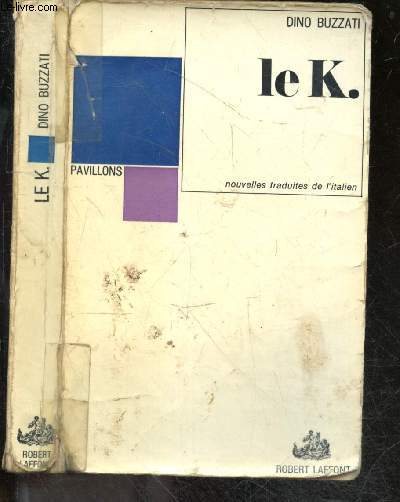 Le K. - Nouvelles traduites de l'italien - Collection Pavillons