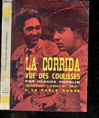 La corrida vue des coulisses - Collection L'ordre du jour