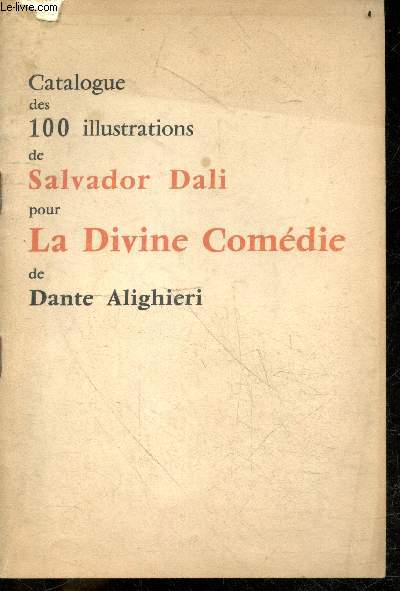 Catalogue des 100 illustrations de Salvador Dali pour la Divine Comdie de Dante Alighieri