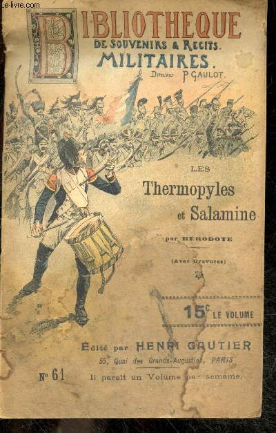 Bibliotheque de souvenirs & recits militaires N61- Les thermopyles et Salamine par Herodote
