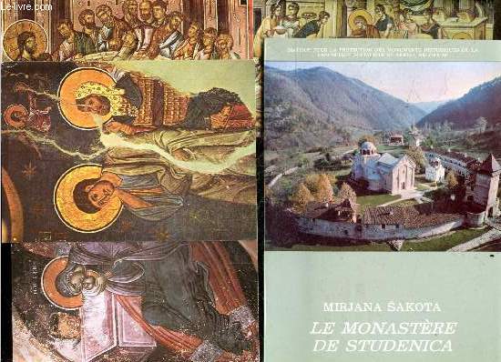 Le monastere de Studenica - Collection Monographies scientifiques et populaires N12 - Edit a l'occasion du 8e centenaire du monastere de Studenica + 4 cartes postales couleurs