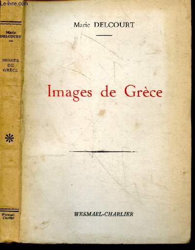 Images de Grece + Envoi d'auteur - Notes de lecture et de voyage
