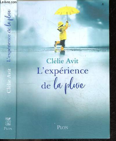 L'exprience de la pluie - roman