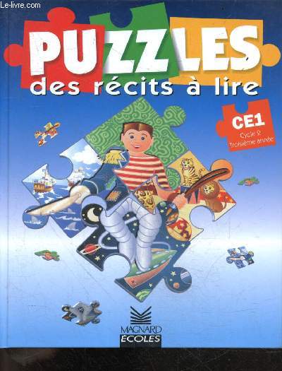 Puzzles des recits a lire - CE1, cycle 2, Troisieme annee