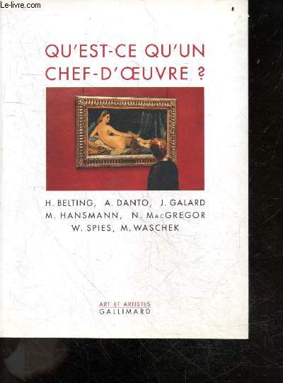 Qu'est-ce qu'un chef-d'oeuvre ? - Collection Art et Artistes