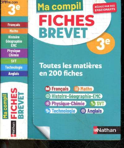 Ma Compil Fiches Brevet 3e - Toutes les matires en 200 fiches - redige par des enseignants - francais, maths, svt, physique chimie, histoire geo emc, technologie, anglais