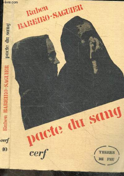 Pacte du sang - Collection Terres de feu N10 - recits du Paraguay traduits de l'espagnol