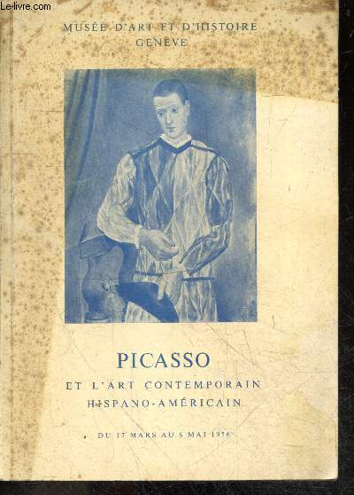 Picasso Nonell Manolo - Picasso et l'art contemporain hispano americain, du 17 mars au 6 mai 1956 - Selection de la IIIe biennale hispano-americaine
